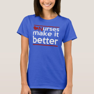 KRANKENSCHWESTERN MACHEN ES BESSER T-Shirt