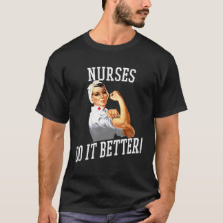 Krankenschwestern machen es besser T - Shirt Art-N