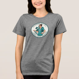 "Krankenschwestern machen es für Ihre Gesundheit" Tri-Blend Shirt