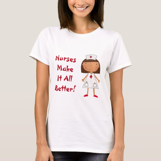 Krankenschwestern machen es ganz besser T-Shirt (Vorderseite)