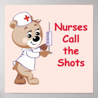 Krankenschwestern nennen die Shots - Krankenbär Poster