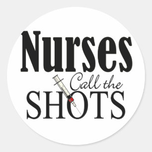 Krankenschwestern nennen die Shots Runder Aufkleber