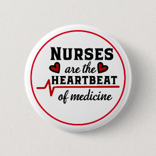 Krankenschwestern sind der Herzschlag der Medizin Button
