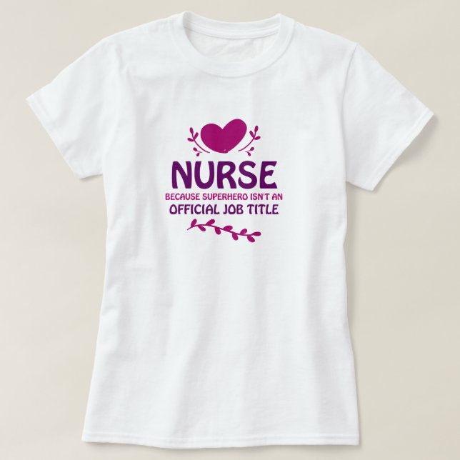 Krankenschwestern sind Superhelden-T - Shirt (Design vorne)