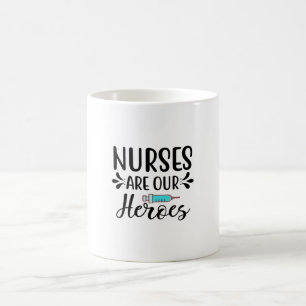 Krankenschwestern sind unsere Helden Kaffeetasse