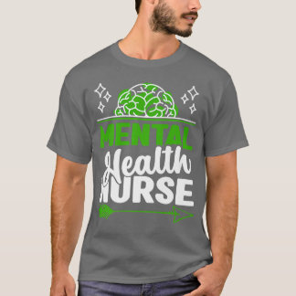 Krankenschwestern und Krankenpfleger für psychisch T-Shirt