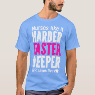 Krankenschwestern wie es härter ist tiefer Gerette T-Shirt