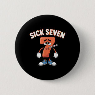 Krankes Sieben Meme T-Shirt Sechs Sieben Lustiger  Button