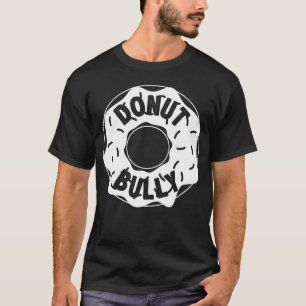 Krapfen-(tun Sie nicht), einschüchternder lustige T-Shirt