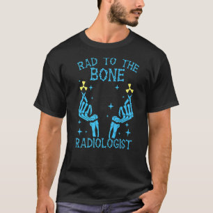 Krass für den Knochenstrahler Radiologie X Ray Med T-Shirt