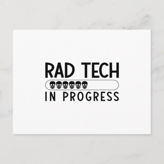 Krass Tech in Progress Radiology Tech Technologe Postkarte (Vorderseite)