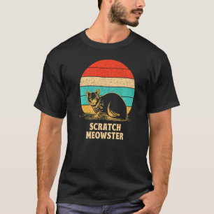 Kratz Meowster  Katze  Humor Kätzchen Witz Katzenm T-Shirt