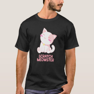 Kratz Meowster Katzen Humor Kätzchen Witz Katzenmu T-Shirt