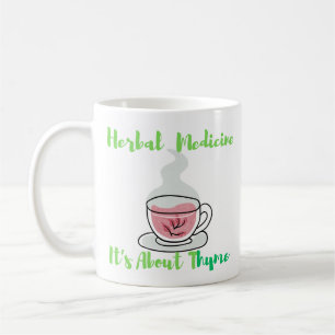 Kräutermedizin - Es geht um sie Kaffeetasse