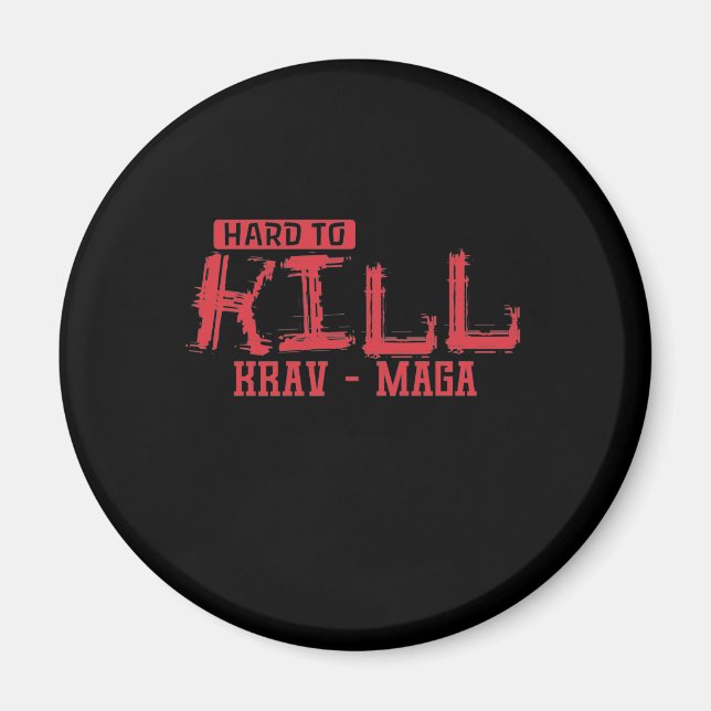 Krav Maga Hard zu töten Magnet (Vorne)
