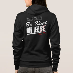 Krav Maga-Spaß für Männer und Frauen: Sei nett Hoodie