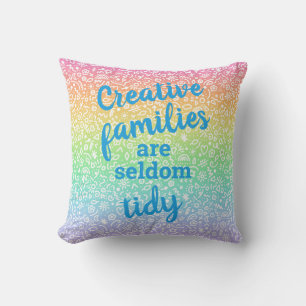 Kreative Familien sind selten tidy Throw Kissen