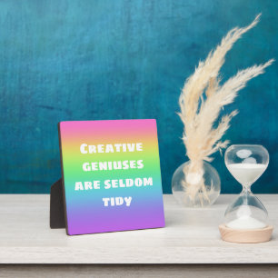 Kreative Genie sind selten Tidy Rainbow Plaque Fotoplatte