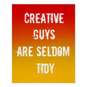 Kreative Typ sind selten Tidy Poster