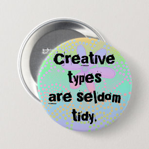 Kreative Typen sind selten Tidy Button