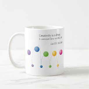 Kreativität ist eine Droge, ohne die ich nicht leb Kaffeetasse