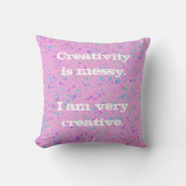 Kreativität ist Messy. Paint Spritzer Throw Kissen
