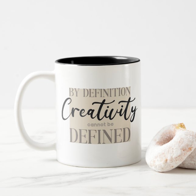 Kreativität kann per Definition nicht definiert we Zweifarbige Tasse (Mit Donut)