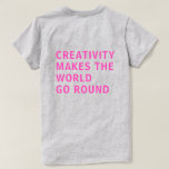 Kreativitätszitat Rosa Typografie Zurück Grau druc T-Shirt<br><div class="desc">Das Hemd für Kreative enthält den Text "Kreativität lässt die Welt umgehen" auf der Rückseite des Hemdes in fett rosa Neontypografie auf grauem Hintergrund. Exklusiv für Sie entworfen von Happy Dolphin Studio. Wenn Sie Hilfe oder passende Produkte benötigen, kontaktieren Sie uns bitte über unseren Chat!</div>
