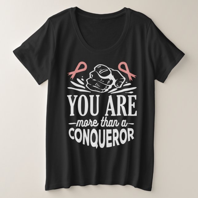 KREBS-BEWUSSTSEIN - SIE SIND MEHR ALS KONQUEROR GROßE GRÖßE T-Shirt (Design vorne)