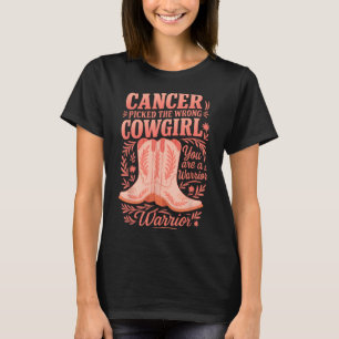 Krebs hat das falsche Cowgirl gewählt, das Sie ein T-Shirt