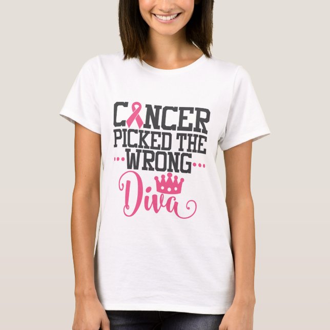 Krebs hat die falsche Diva gefunden| Bekanntmachun T-Shirt (Vorderseite)
