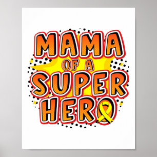 Krebs im Kindesalter Mama einer Superheldenfamilie Poster