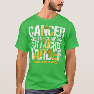 Krebs im Kindesalter versuchte, meinen Hintern zu  T-Shirt