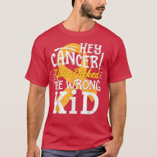Krebs im Kindesalter wählte das falsche Kind - Kri T-Shirt