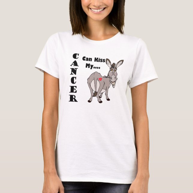Krebs kann mein… Esel-T-Shirt küssen T-Shirt (Vorderseite)