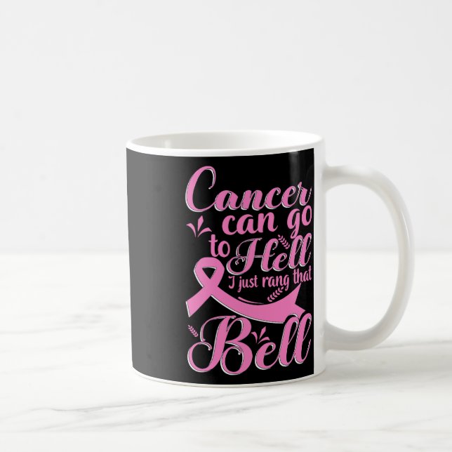 Krebs kann zur Hölle gehen, ich habe gerade diese  Kaffeetasse (Rechts)