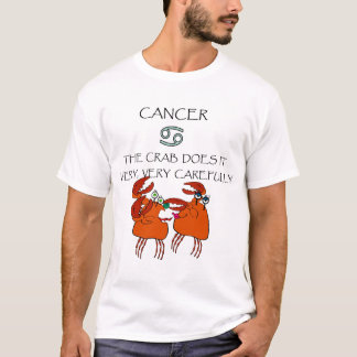 KREBS MACHT ES SEHR, SEHR SORGFÄLTIG T-Shirt