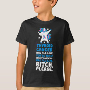 Krebs Meine Tochter bitte Einhorn zitieren T-Shirt