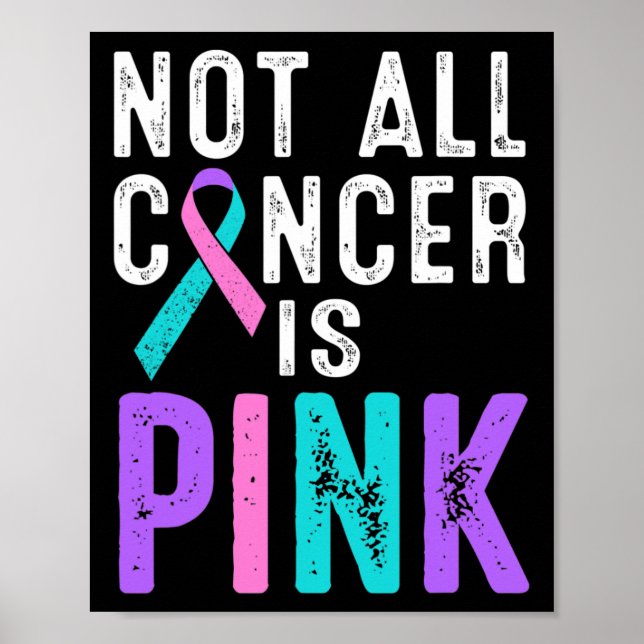 Krebsbewusstsein Nicht jeder Krebs ist ein rosa Ge Poster (Vorne)