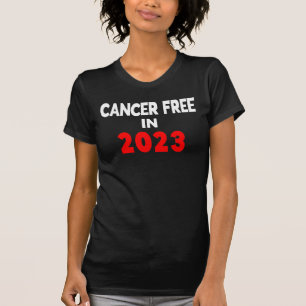 Krebsfrei im Jahr 2023 Krebsüberleben T-Shirt
