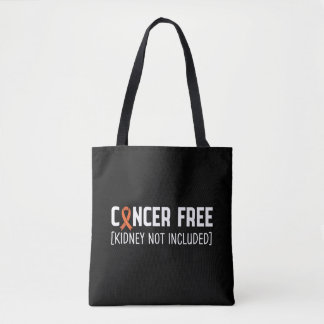 Krebsfrei [Niere nicht inbegriffen] Tasche