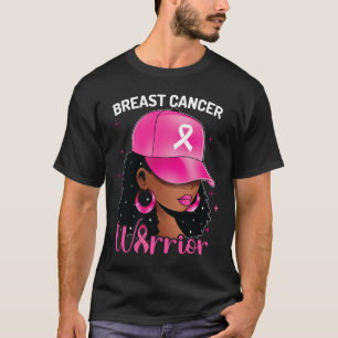 Krebskrieger Schwarze Frauen Brustkrebs Bewusstsei T-Shirt