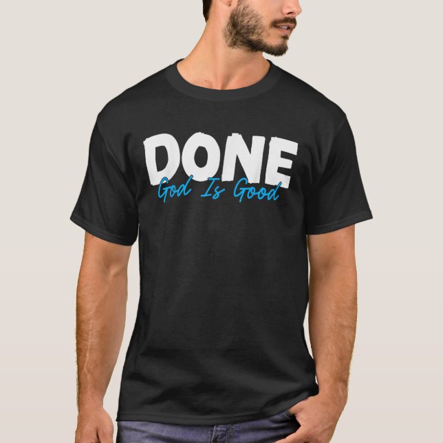 Krebsüberlebung Geschehen Gott ist guter Chemo-Kre T-Shirt (Vorderseite)