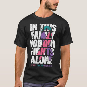 Krebsunterstützung Familie Schilddrüsenkrebs Bewus T-Shirt