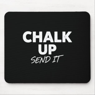 Kreide drauf, los geht's, Rock Climbing Spaß Zitat Mousepad