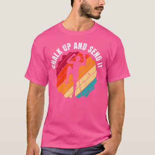 Kreide drauf und los geht's Kletterer Sportkletter T-Shirt