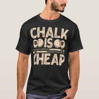 Kreide ist billig T-Shirt