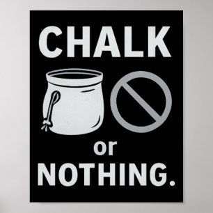 Kreide Oder Nichts Minimalistisches Kletterzubehör Poster