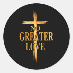 Kreuz Keine Größere Liebe Ostern Jesus Religiöse M Runder Aufkleber