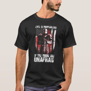Kreuzfahrer die Guten sind ungebändigt Kampf böser T-Shirt